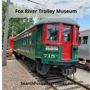 This outdoor museum operates from May til November. Call their office in South Elgin for exact times and days